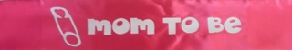 Sash Material Mom to Be Cerise Pink